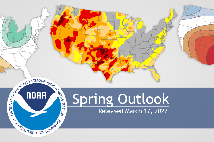 Trio of U.S. maps of drought and climate outlooks for Spring 2022